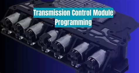 transmission control module programming